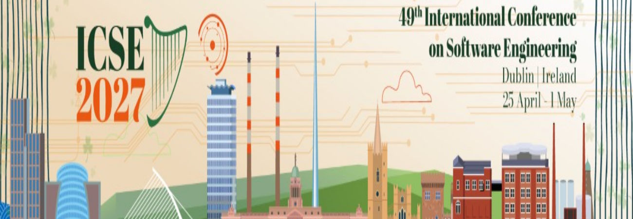 The 49th International Conference on Software Engineering (ICSE 2027) 